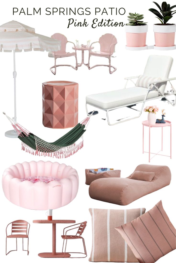 pink and white furniture with text overlay that reads palm springs patio pink & edition