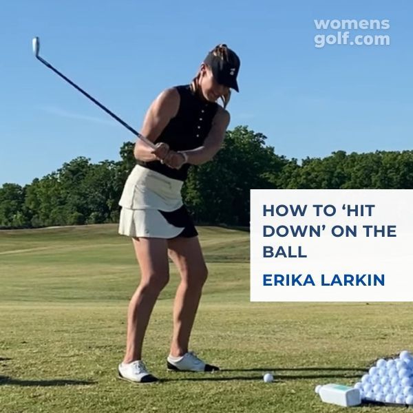 a woman hitting a golf ball with her club on the tee and an advertisement about how to hit down on the ball