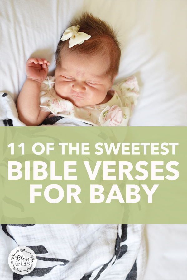 a baby laying on top of a bed with the words 11 of the sweetest bible verses for baby