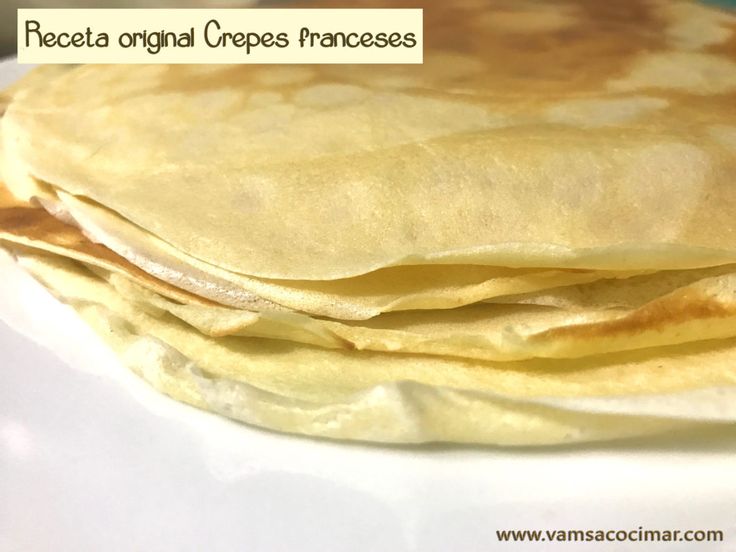 there is a stack of crepes on the plate with text overlay that reads, receta original crepes francess