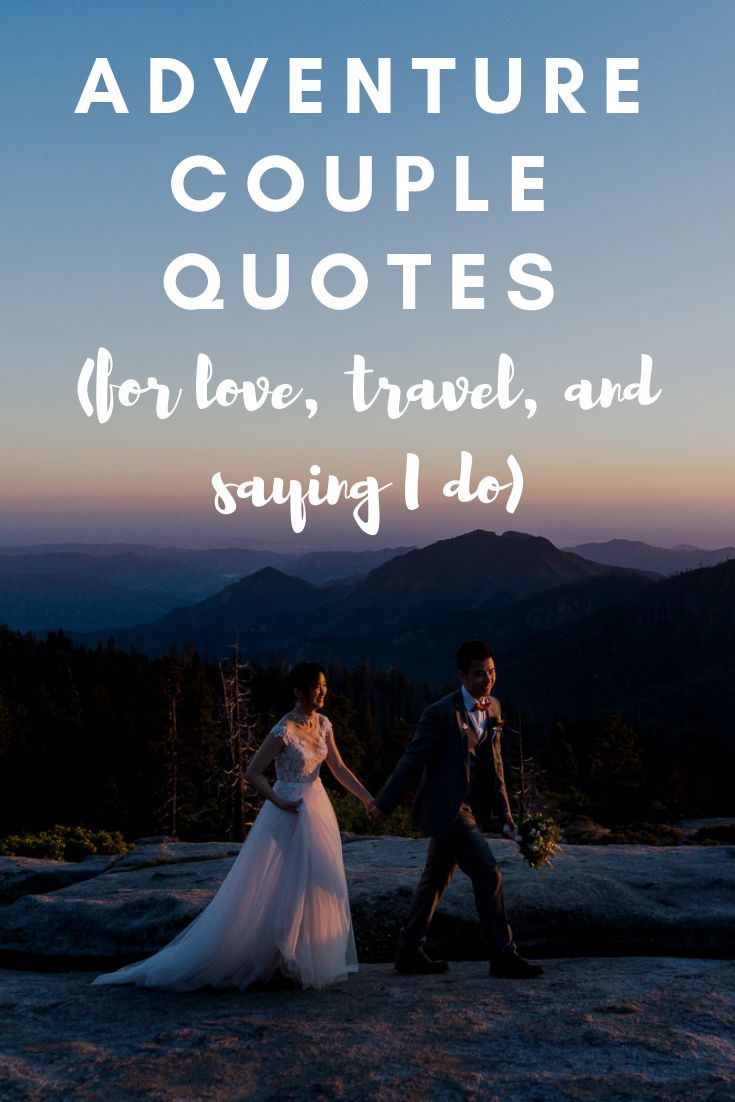 a man and woman holding hands with the words adventure couple quotes for love, travel, and saving lives