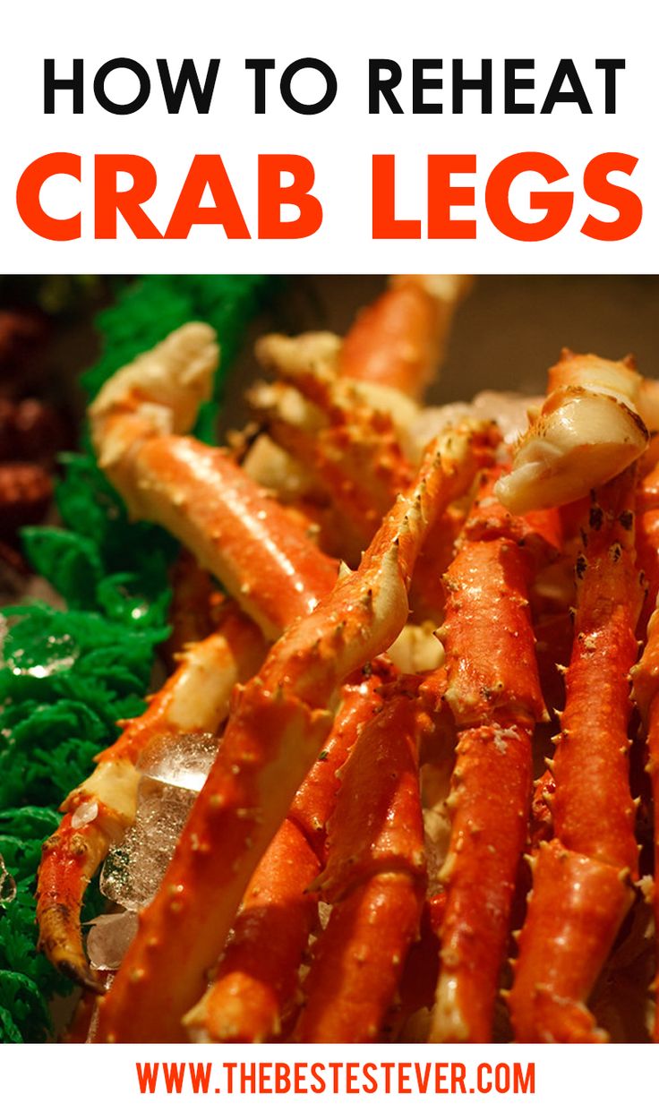 crab legs with text overlay that reads how to reheat crab legs