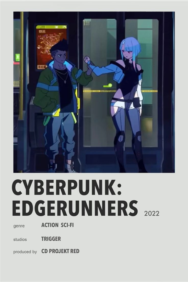 the poster for cyberpunk edgerunnerrs, featuring two people standing in front of a