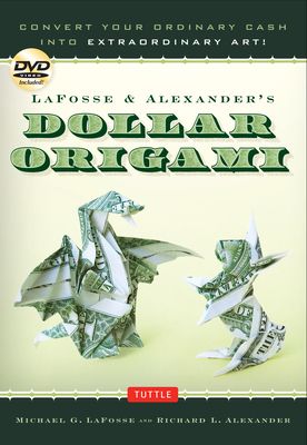 the book cover for lafosse & alexandria's dollar origami