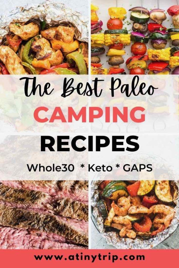 the best paleo camping recipes whole 30 + keto and caps for grilling