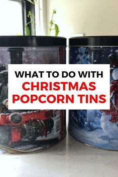 two christmas tins with the words what to do with christmas popcorn tins