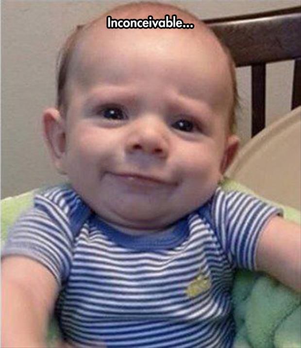 a baby is smiling with the caption when a friend says they have never seen the princess bride