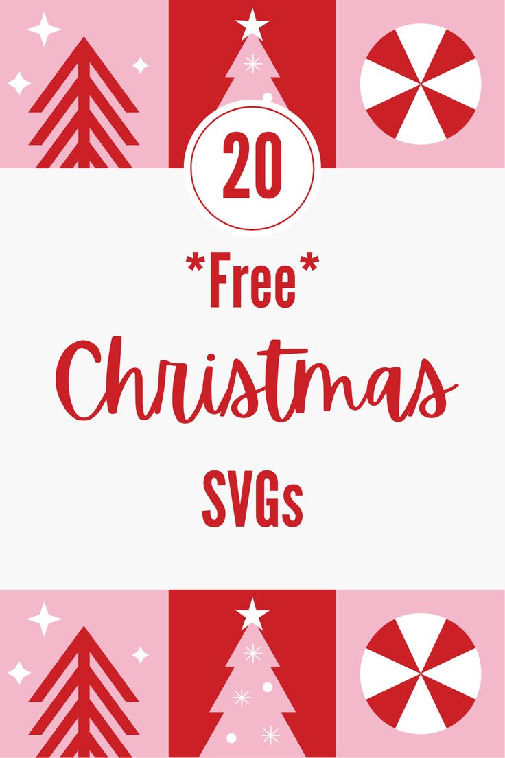 the text reads 20 free christmas svg's in red, white and pink