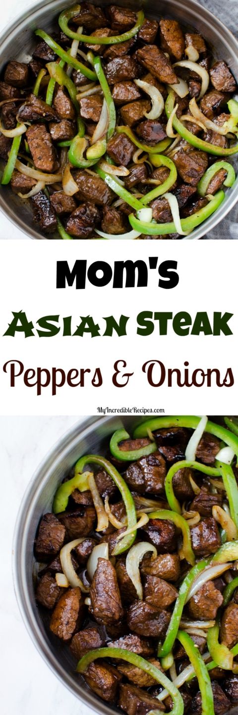 Mom’s Asian Steak Peppers & Onions! – My Incredible Recipes Steak Peppers, Asian Steak, Pepper Steak, Incredible Recipes, Peppers And Onions, Asian Cooking, Beef Dishes, Asian Dishes, Steak Recipes