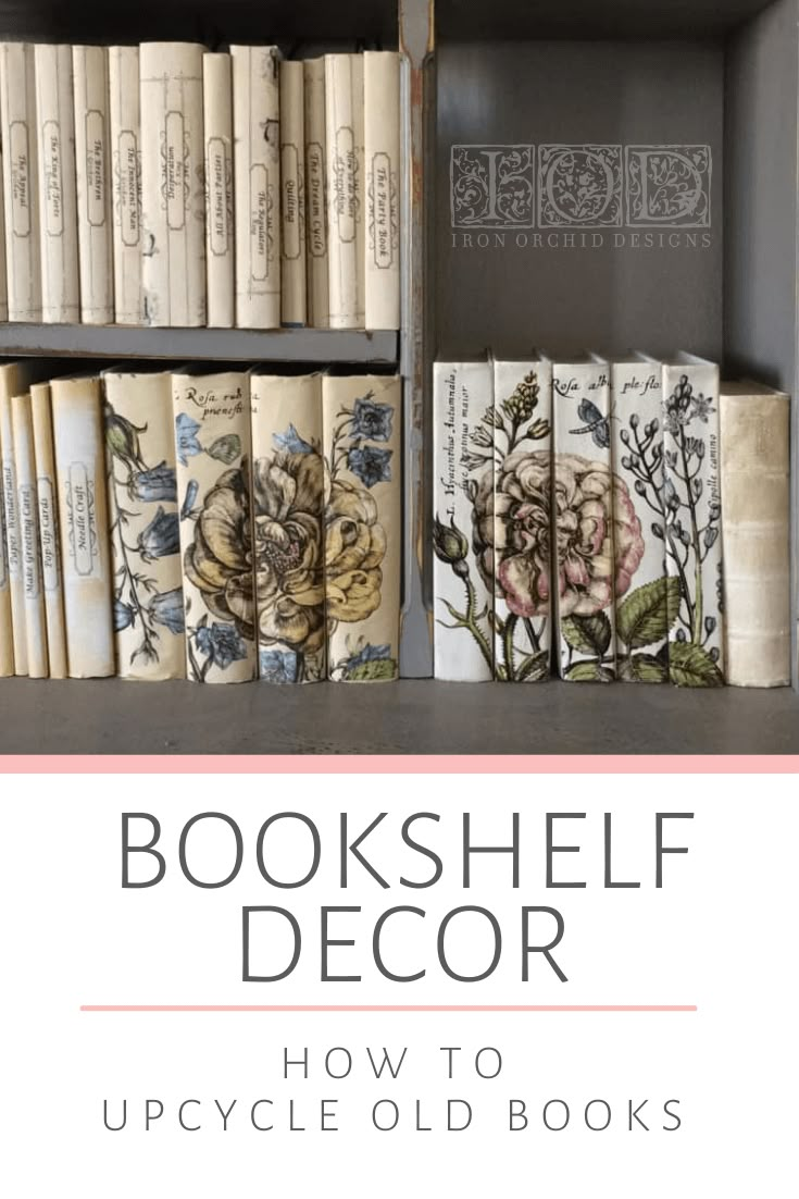 bookshelf decorated with flowers and text overlay reads how to upcycle old books