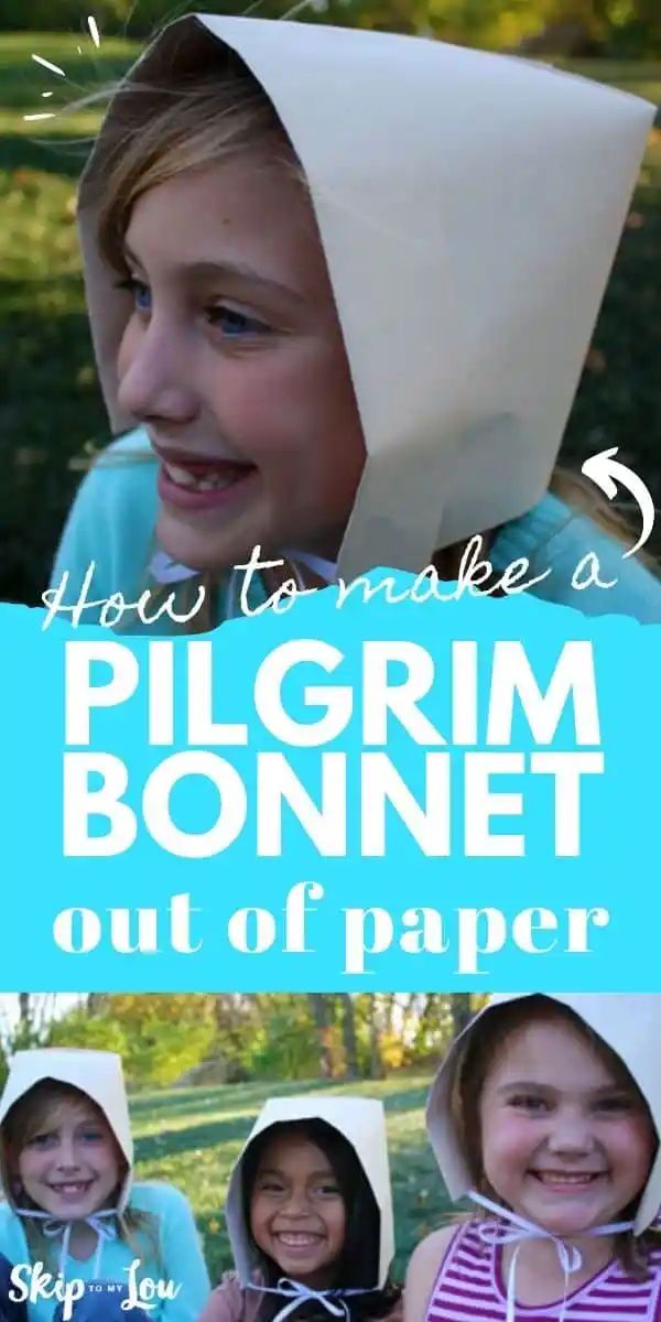 two girls wearing paper hats with the text how to make a pilgrim bonnet out of paper