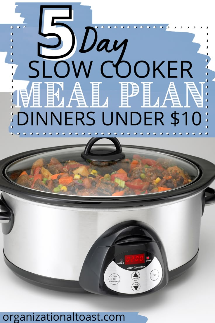 the 5 day slow cooker meal plan is under $ 10