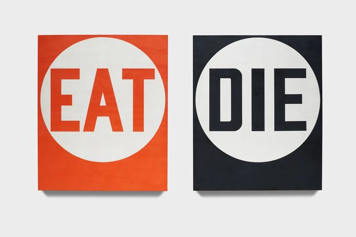 two pieces of art that say eat and one has the word die on it