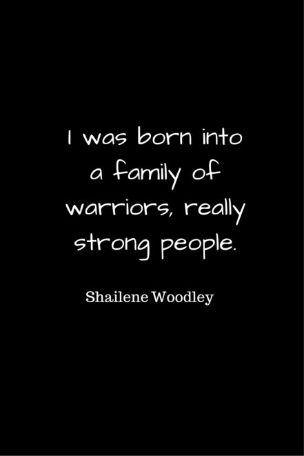 a black and white photo with the words i was born into a family of warriors, really strong people