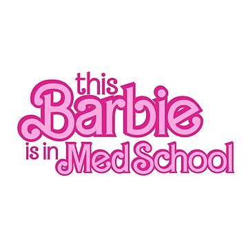 the logo for this barbie is in med school