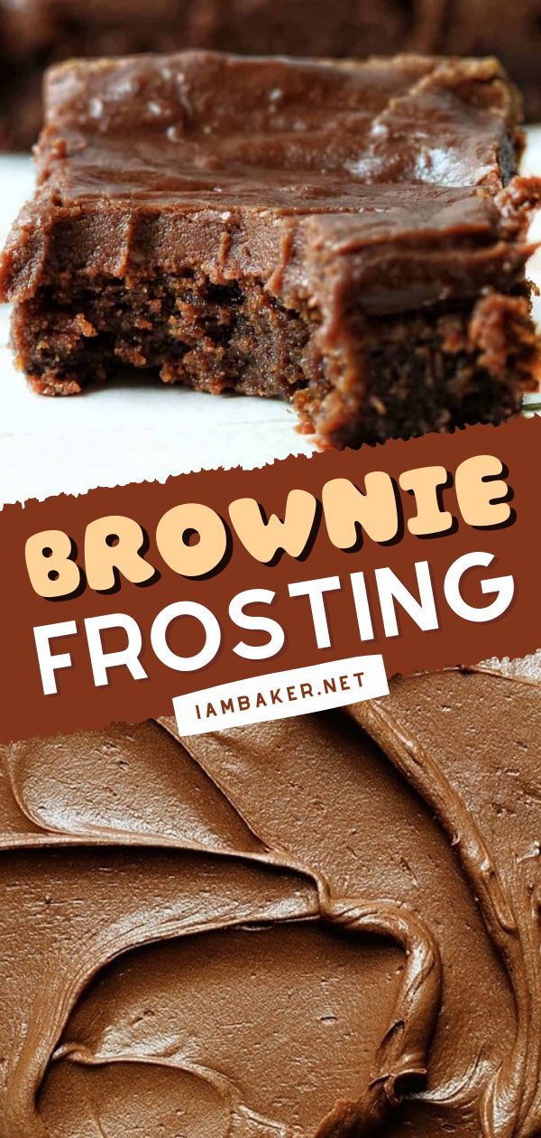 chocolate brownie frosting on top of each other with the words, brownie frosting