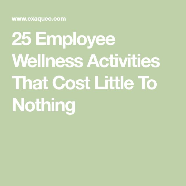 the words 25 employee wellness activities that cost little to nothing on a light green background