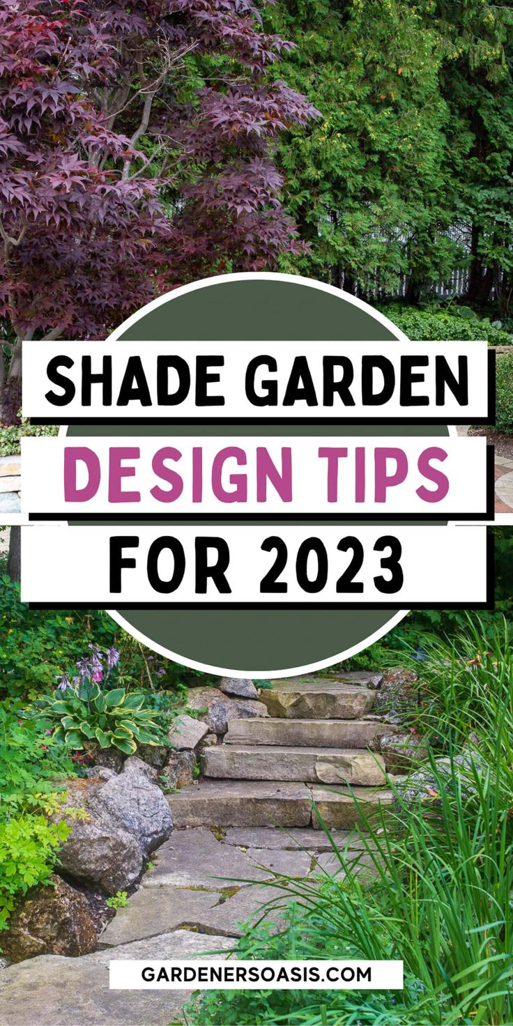 a garden path with the words shade garden design tips for 2013