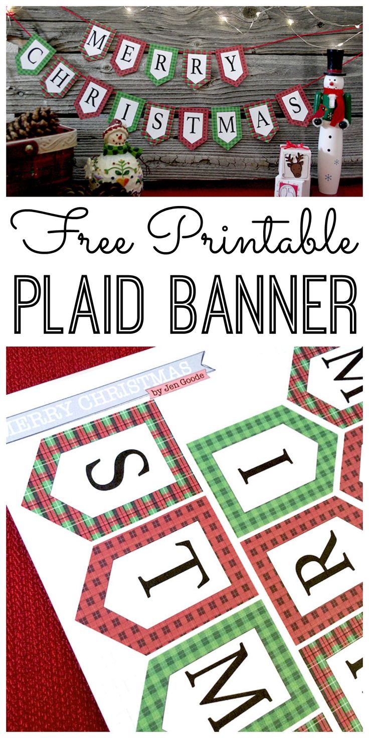 a printable christmas banner with the words, free printable plaid banner and other holiday decorations