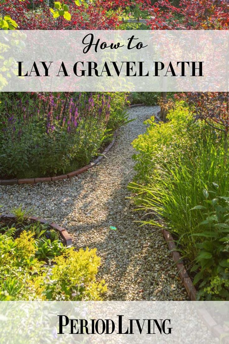 a garden path surrounded by flowers and plants with text overlay how to lay a gravel path