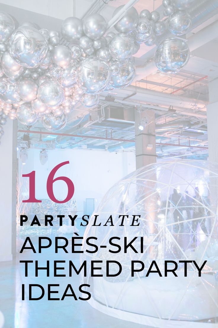 the words partyslate appress - ski themed party ideas are displayed in front of an image of silver balls