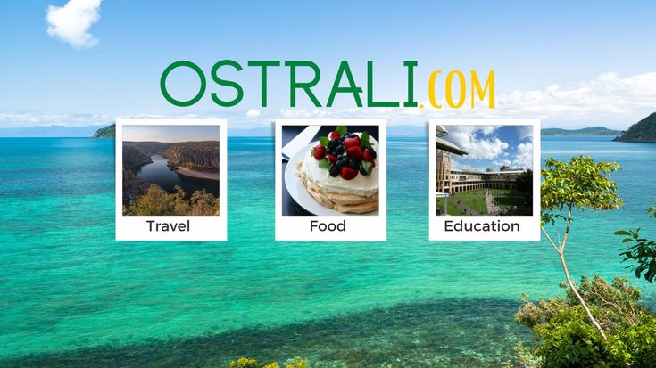 Ostrali.com -  Travel | Food | Education | Australia & Beyond