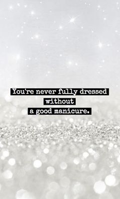 You're never fully dressed without a good manicure Pedicure Quotes, Nail Technician Quotes, Manicure Quotes, Nail Tech Quotes, Nail Memes, Fall Pedicure, Nail Signs, Tech Quotes, Salon Quotes