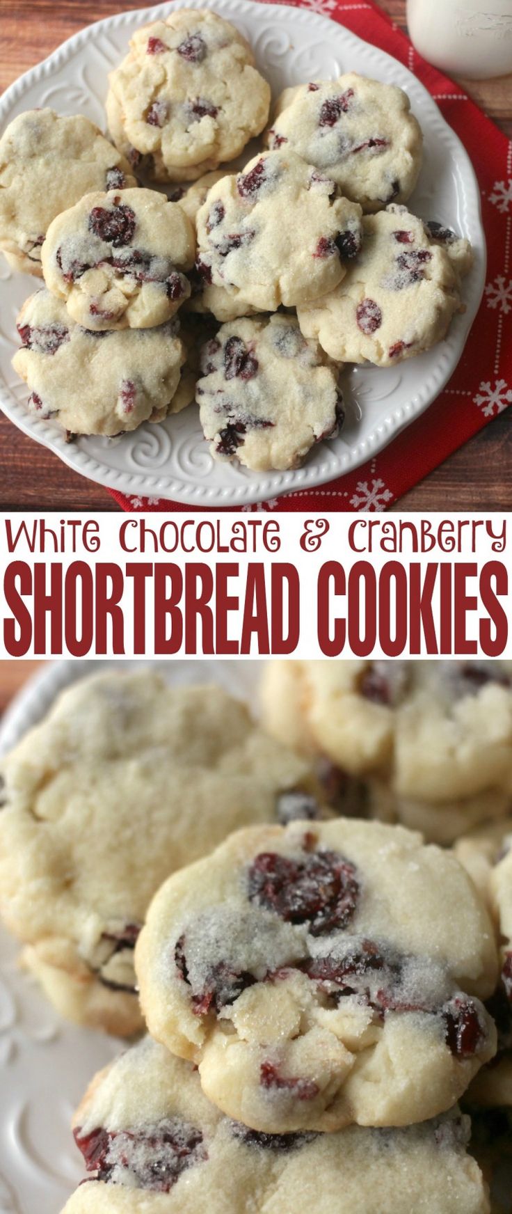 white chocolate and cranberry shortbread cookies on a plate with the words, white chocolate and cranberry shortbread cookies