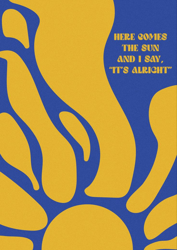 poster, lyric poster, Here Comes The Sun, The Beatles, Retro poster, illustration, sun, daylight Art With Song Lyrics, Posters Illustration Design, Here Comes The Sun The Beatles, Here Comes The Sun Wall Art, Posters Background Design, Here For A Good Time Not A Long Time, Here Comes The Sun Poster, Sun Poster Design, Sun Poster Aesthetic