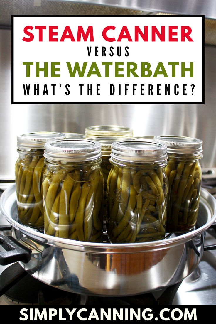 four jars filled with green beans sitting on top of a stove next to a sign that says steam canner versus the waterbath what's the difference?