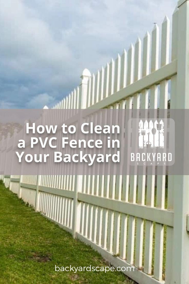 a white picket fence with the words how to clean a pvc fence in your backyard