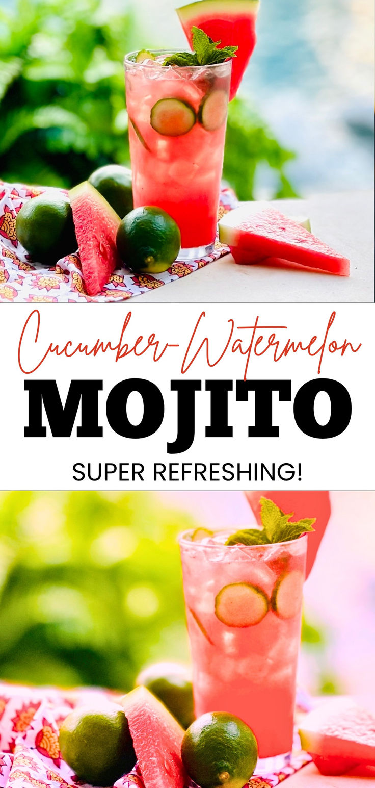 watermelon mojito with limes on the side and text overlay that reads, cucumber watermelon mojito super refreshing