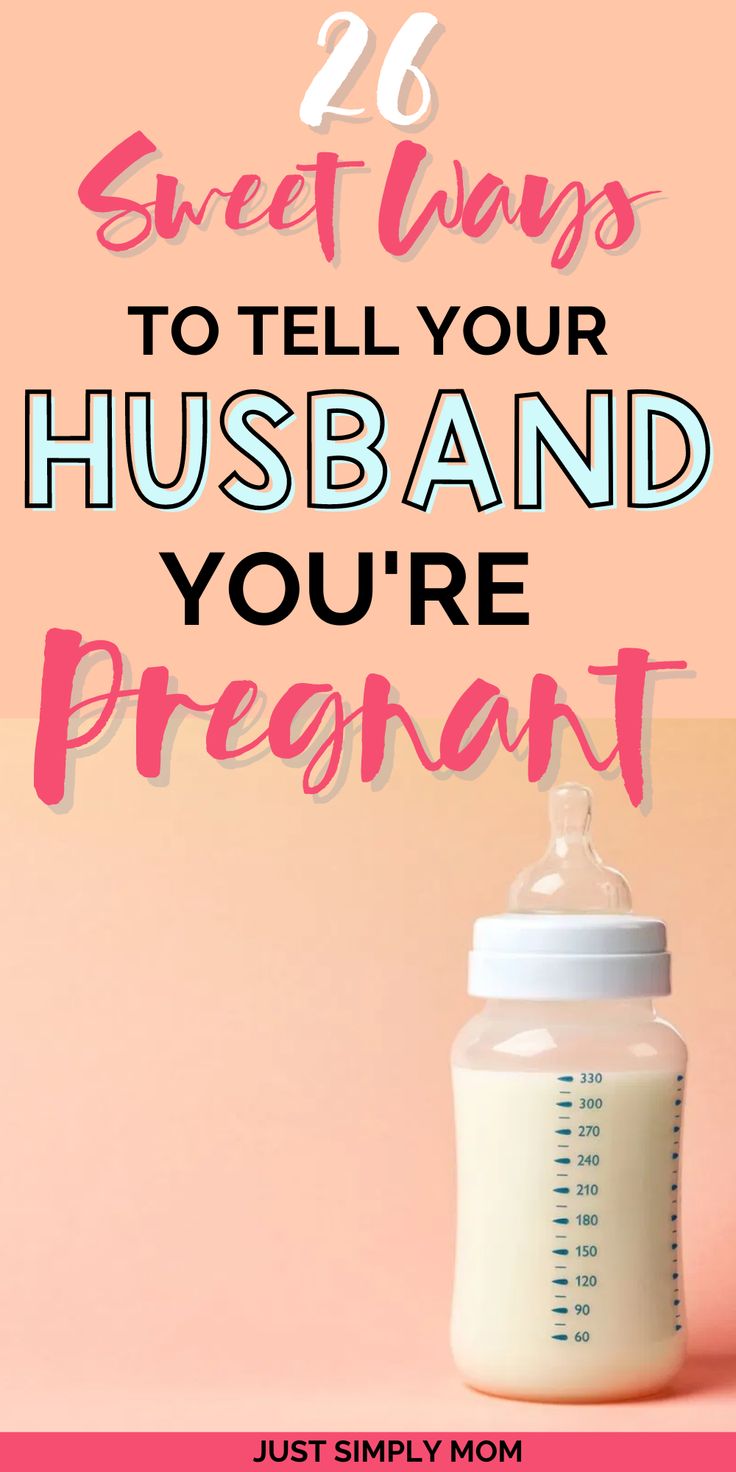 a baby bottle with the words 26 sweet ways to tell your husband you're pregnant