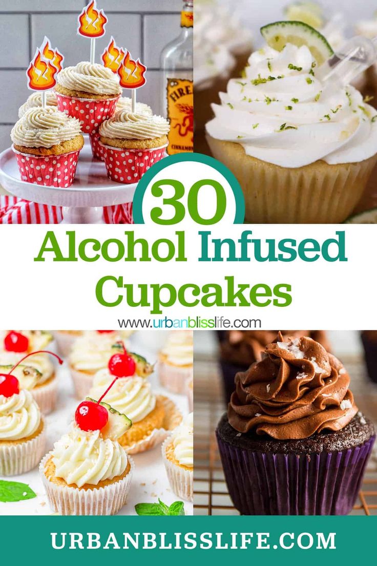 collage of photos with the words 30 alcohol infused cupcakes