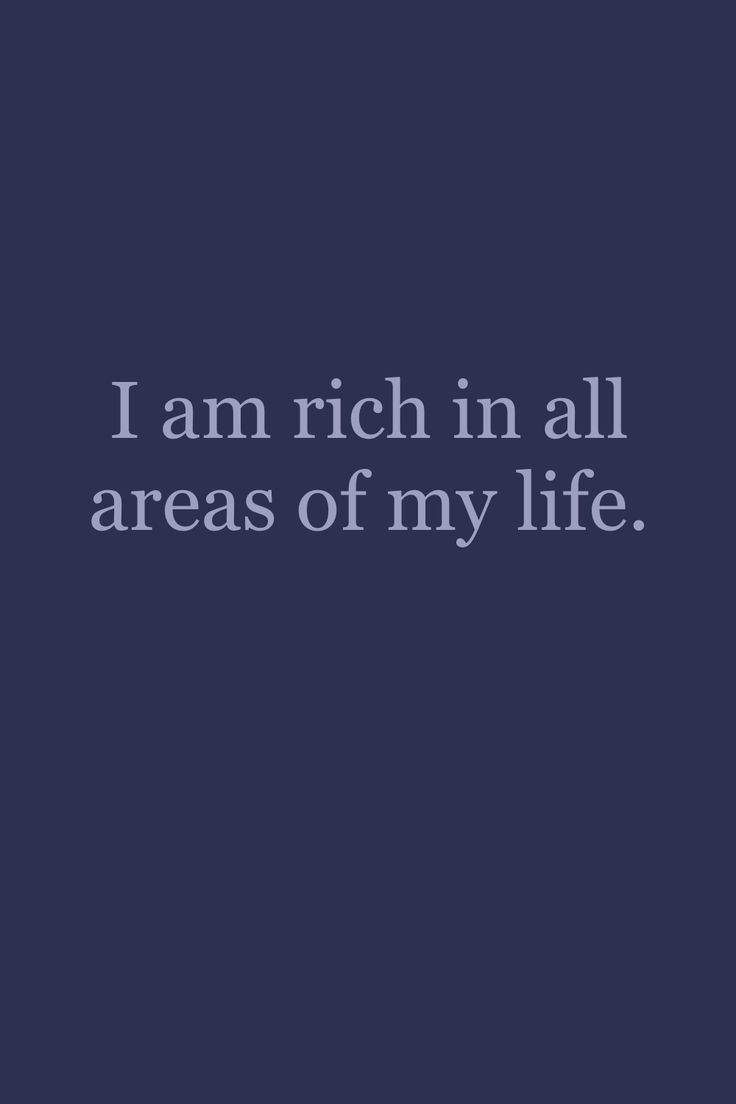 the words i am rich in all areas of my life