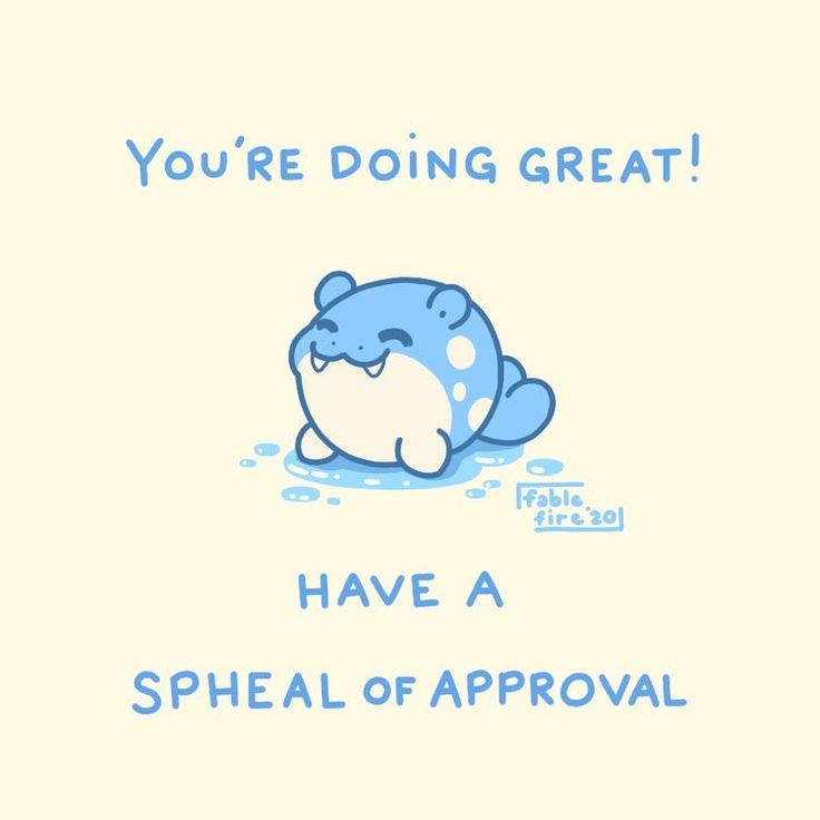 an animal with the words you're doing great have a special approval