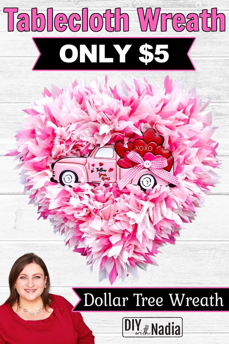 a woman standing in front of a heart made out of pink flowers with the words tablecloth wreath only $ 5