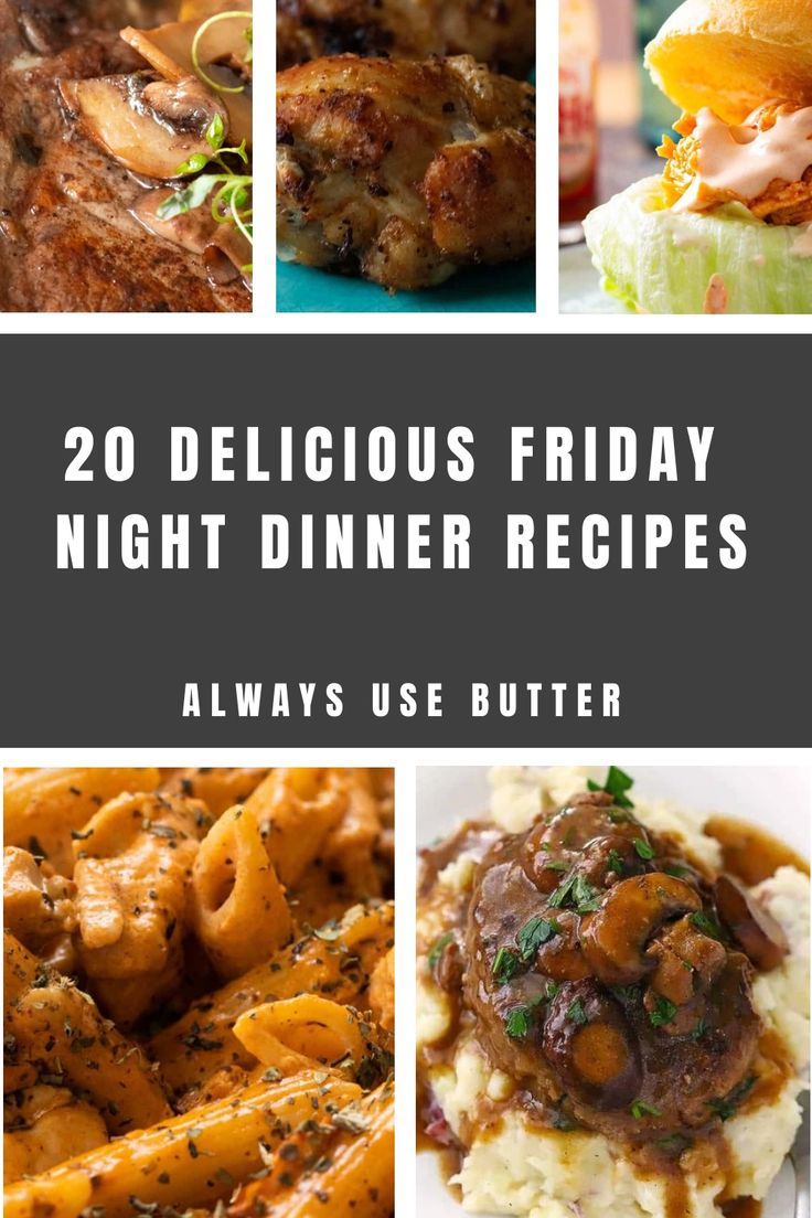 20 delicious friday night dinner recipes