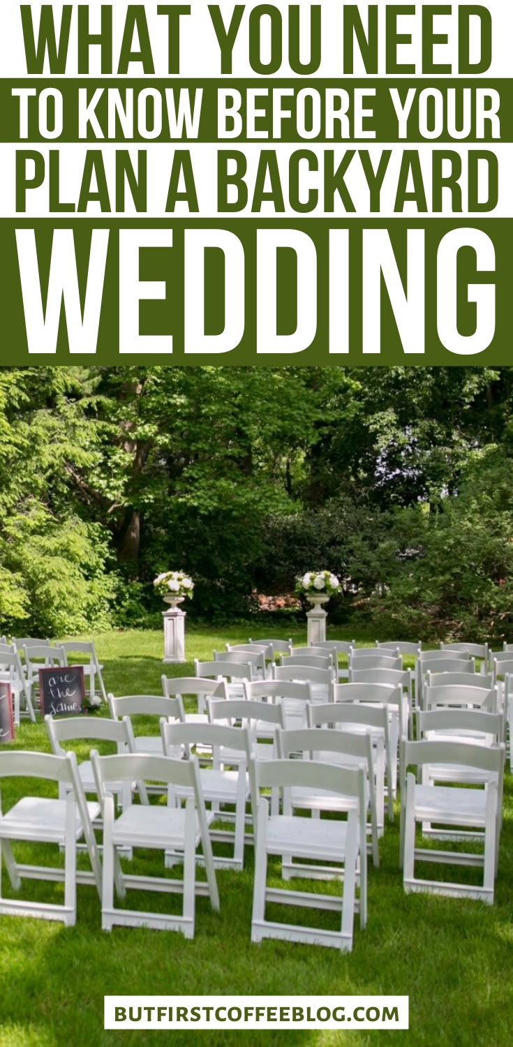 white folding chairs with the words what you need to know before your plan a backyard wedding