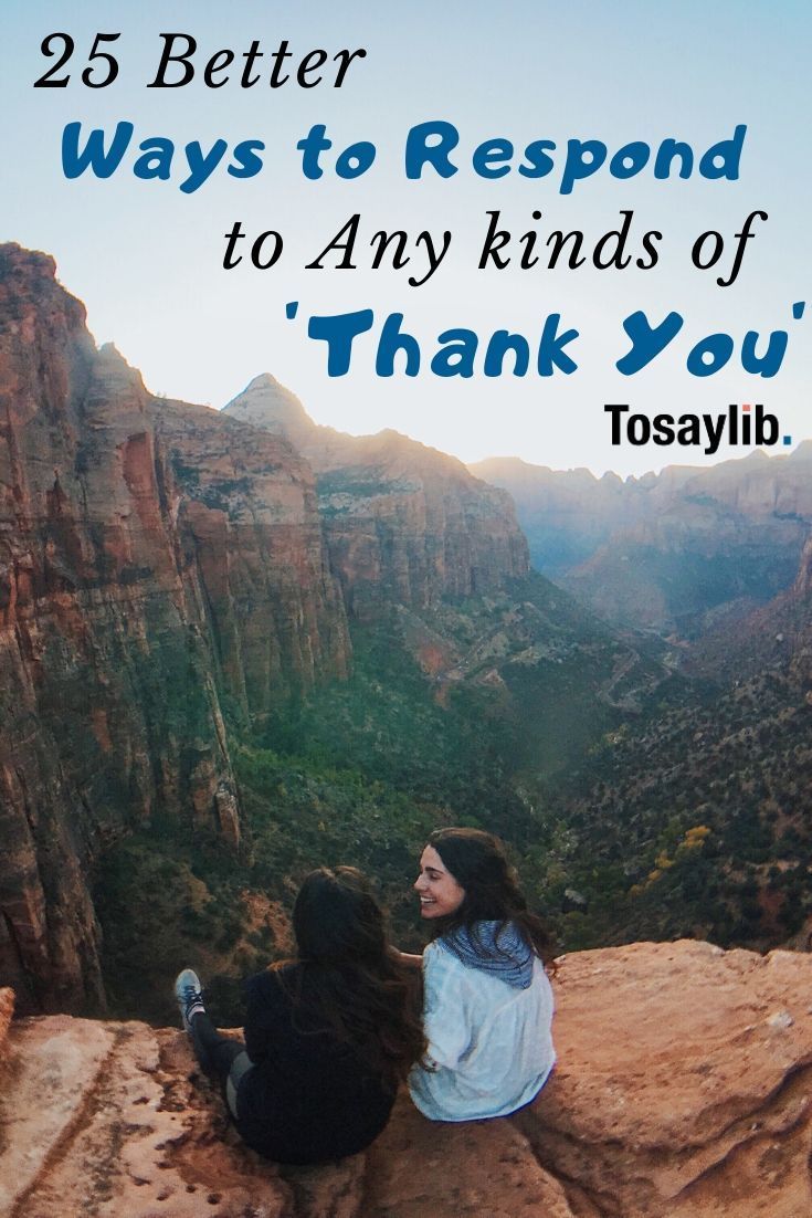 two women sitting on the edge of a cliff with text overlay that reads 25 better ways to respond to any kinds of thank you