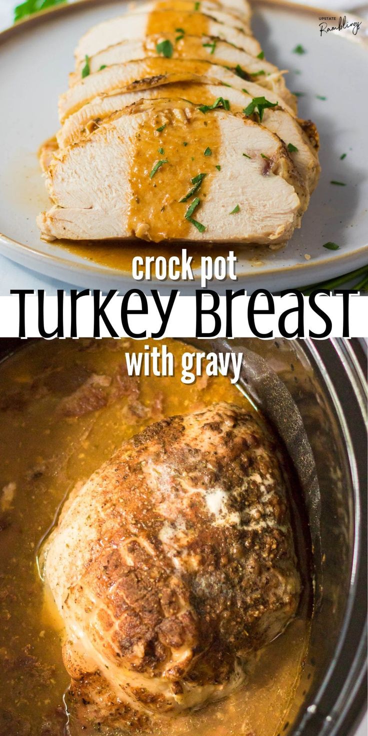 turkey breast with gravy in the crock pot, and on the plate