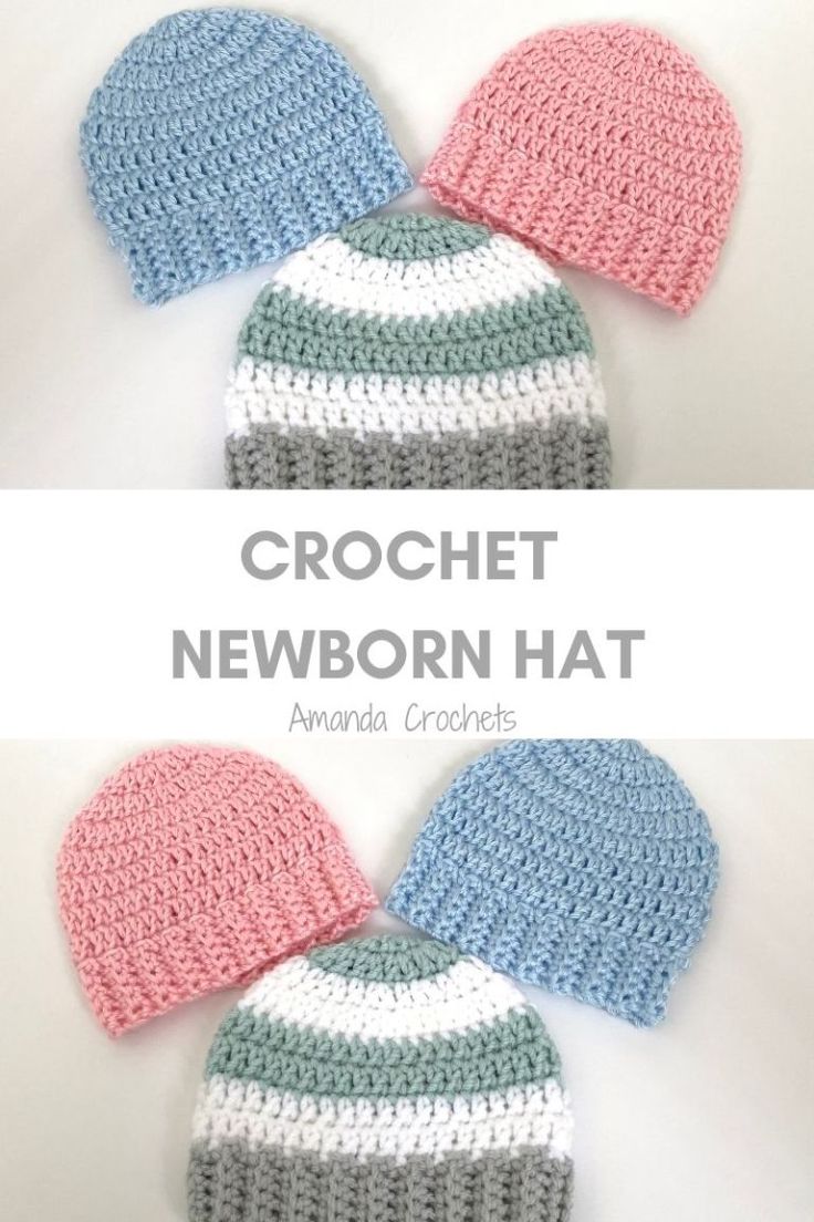 three crochet newborn hats on top of each other with the words newborn hat written in