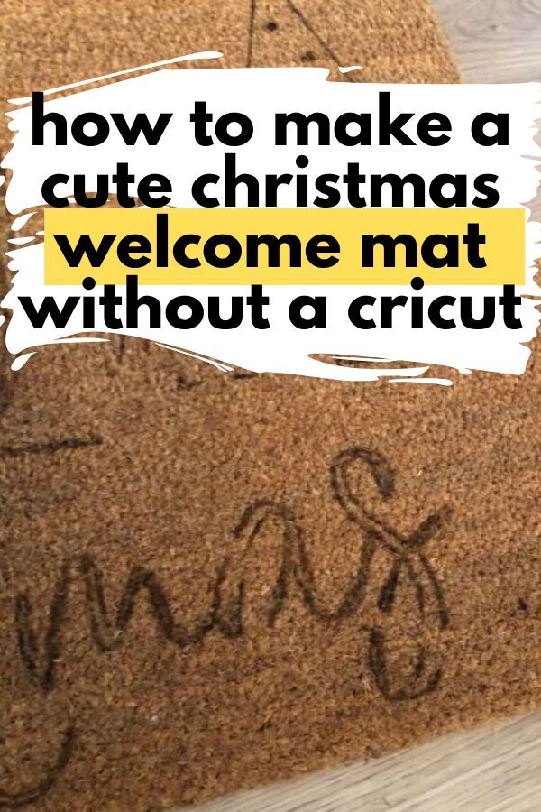 a welcome mat with the words how to make a cute christmas welcome mat without a cricut