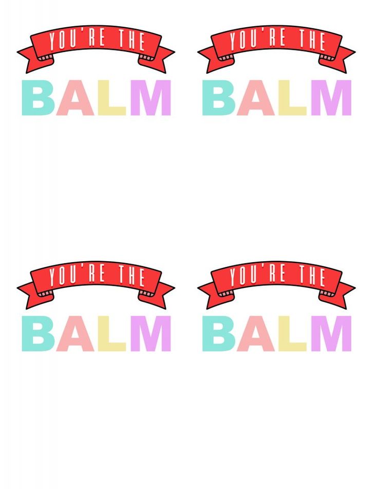 three stickers that say you're the balm