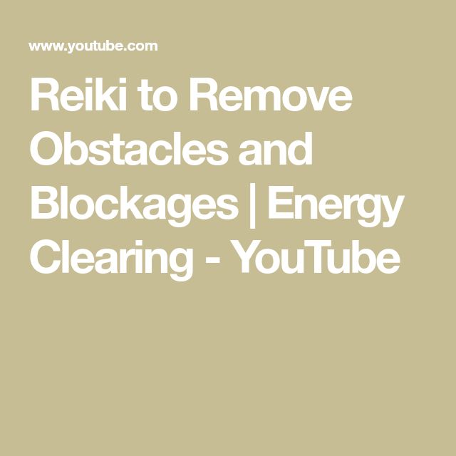 Reiki to Remove Obstacles and Blockages | Energy Clearing - YouTube Remove Blockages, Healing Session, Stuck In Life, Energy Blocks, Energy Clearing, Energy Healing Reiki, Love Energy, Professional Help, Reiki Master