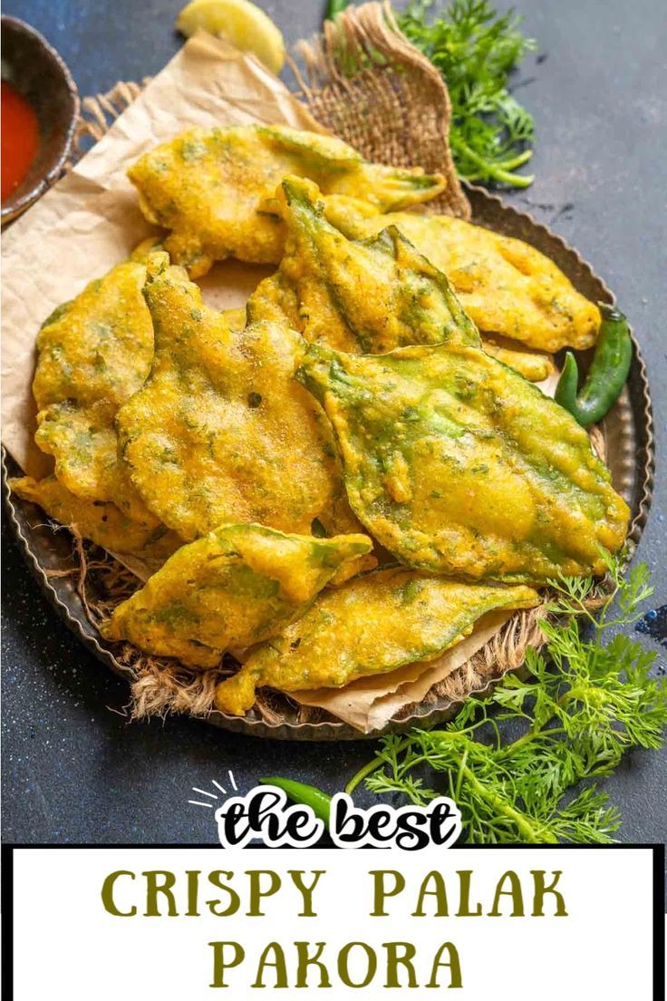 the best crispy palak pakora recipe is made with fresh herbs and spices