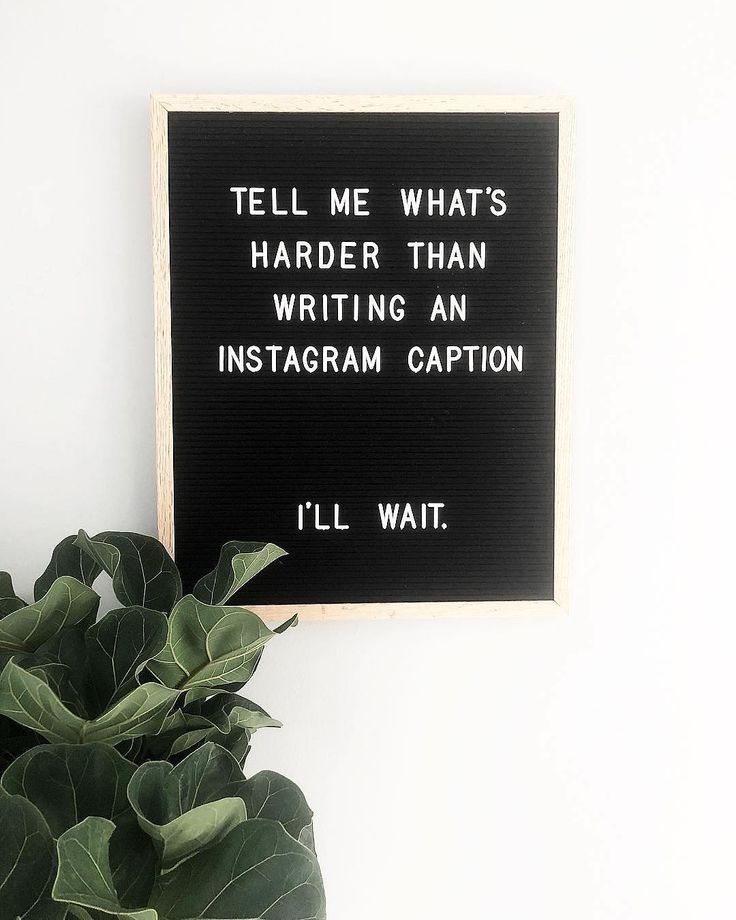 a sign that says tell me what's harder than writing an instagram caption