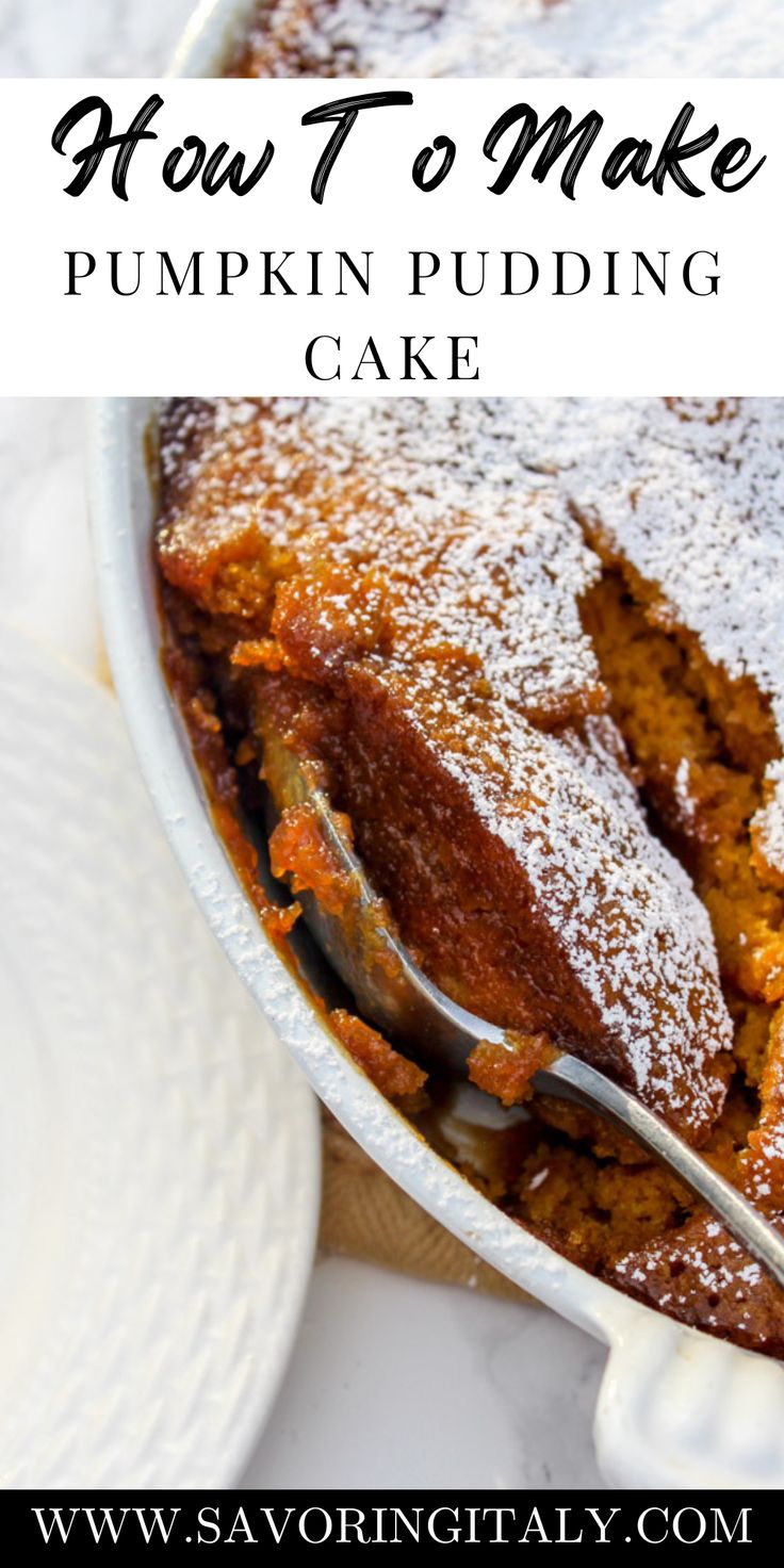 how to make pumpkin pudding in a cake pan with text overlay that reads, how to make pumpkin pudding in a cake pan