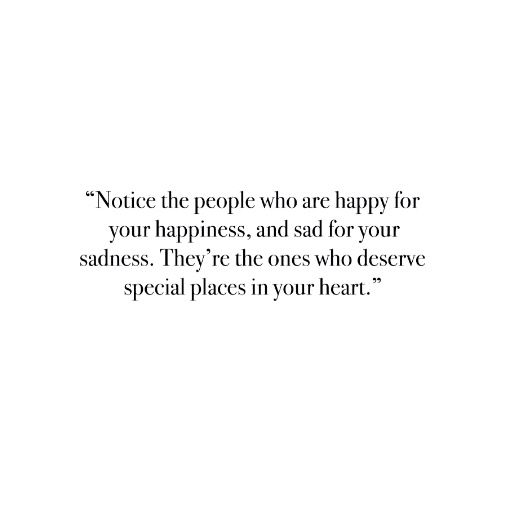 People Who Are Happy For Your Happiness, The People That Are There For You, When People Aren’t Happy For You, People Can’t Be Happy For You, Notice The People Who Are Happy For You, Some People Will Never Be Happy For You, People Not Being There For You Quotes, Why Can’t People Be Happy For You, Notice Who Is There For You Quotes