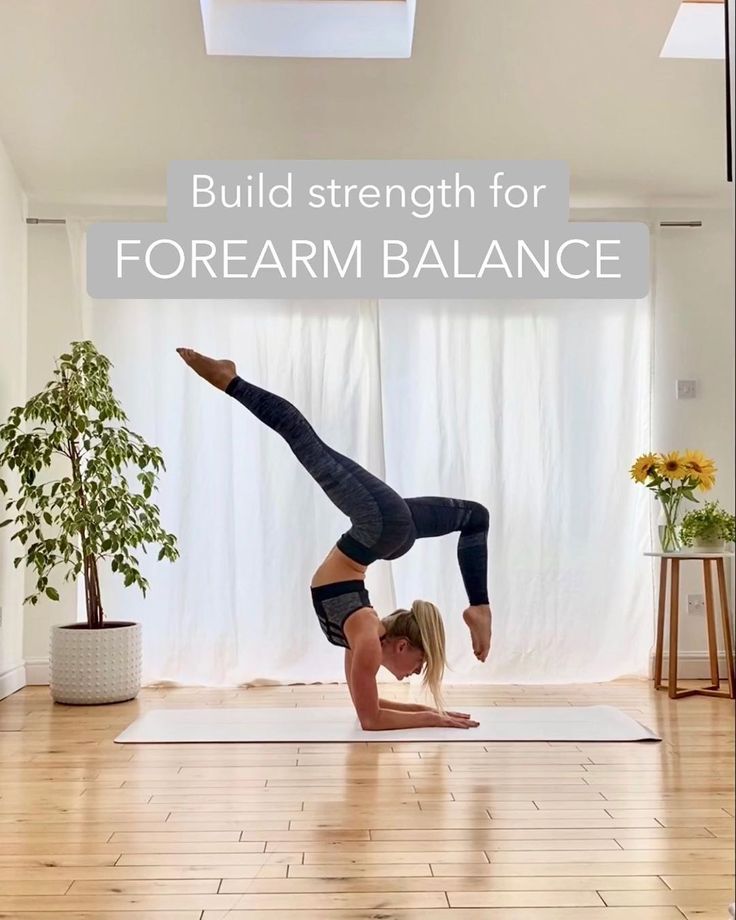 a woman doing a handstand with the words build strength for forearm balance